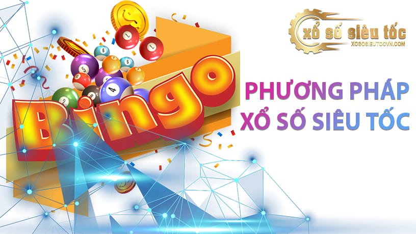 Phương pháp chơi xổ số siêu tốc - xososieutocvn