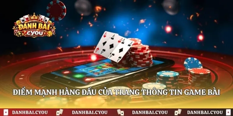 Điểm mạnh hàng đầu của trang thông tin game bài