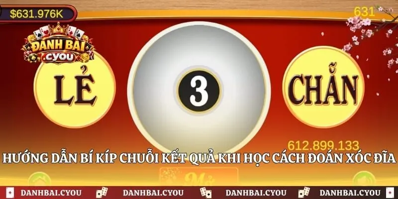 Hướng dẫn bí kíp chuỗi kết quả khi học cách đoán xóc đĩa